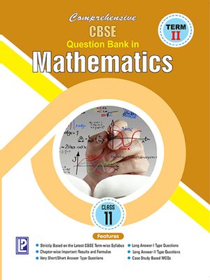 cover image of Comprehensive CBSE Question Bank in  Mathematics–XI (Term–II)